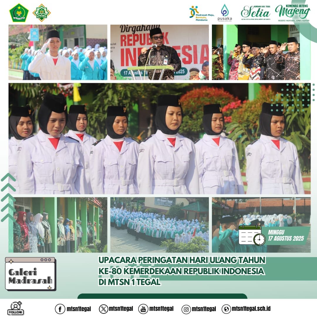 Upacara HUT RI ke-80 di MTsN 1 Tegal, Momentum Meneguhkan Semangat Mengisi Kemerdekaan